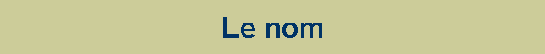 Le nom