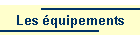 Les quipements